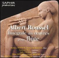 Albert Roussel: Intégrale des oeuvres pour flûte von Various Artists