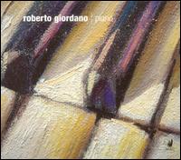 Roberto Giordano, Piano von Robert Giordano