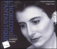 L'Horizon Fantastique: Pièces pour Piano et Violon par Gabriel Fauré von Ariadne Daskalakis
