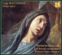 Luigi Boccherini: Stabat Mater von Sophie Karthäuser