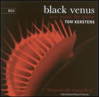 Black Venus: New Music for Guitar von Tom Kerstens