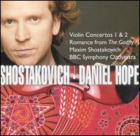 Shostakovich: Violin Concertos 1 & 2; Romance from The Gadfly von Daniel Hope