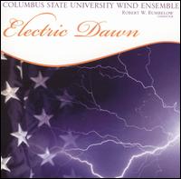 Electric Dawn von Columbus State University Wind Ensemble