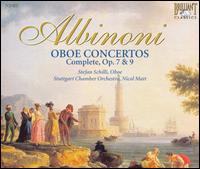 Albinoni: Oboe Concertos (Complete), Opp. 7 & 9 von Stefan Schilli