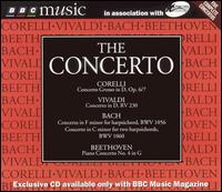 The Concerto: Corelli, Vivaldi, Bach, Beethoven von Various Artists