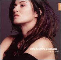 Era La Notte von Anna Caterina Antonacci