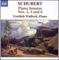 Schubert: Piano Sonatas Nos. 2, 3 & 6 von Gottlieb Wallisch