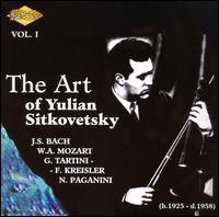 The Art of Yulian Sitkovetsky, Vol. 1 von Julian Sitkovetsky