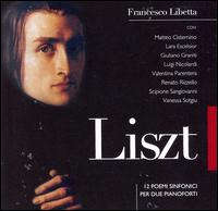 Liszt: 12 Poemi Sinfonici per Due Pianoforti von Francesco Libetta