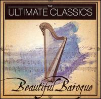 The Ultimate Classics: Beautiful Baroque von Various Artists