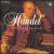 Handel Chamber Music (Complete) [Box Set] von Various Artists