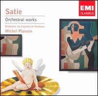 Satie: Orchestral Works von Michel Plasson