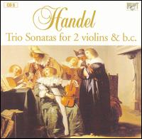 Handel: Trio Sonatas for 2 violins & b.c. von L'Ecole d'Orphée