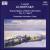 Leopold Godowsky: Transcriptions of Bach Cello Suites Nos. 2, 3, 5 von Konstantin Scherbakov