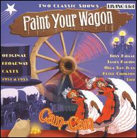 Paint Your Wagon / Can-Can [Original Broadway Casts] von Various Artists
