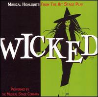 Wicked: Musical Highlights from the Hit Stage Play von Musical Stage Company