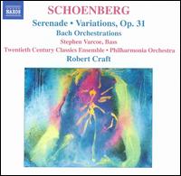 Schoenberg: Serenade; Variations, Op. 31; Bach Orchestrations von Robert Craft