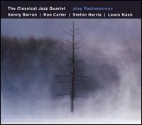 The Classical Jazz Quartet Play Rachmaninov von Classical Jazz Quartet