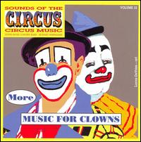Sounds of the Circus, Vol. 32: More Music for Clowns von South Shore Concert Band