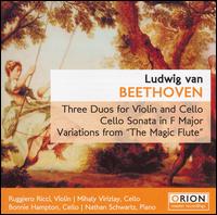 Beethoven: Three Duos for Violin & Cello; Cello Sonata in F major; Variations for "The Magic Flute" von Various Artists