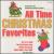All Time Christmas Favorites [Disc #1] von Various Artists