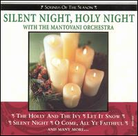 Silent Night, Holy Night with The Mantovani Orchestra von Mantovani Orchestra