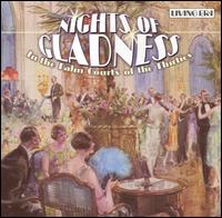 Nights of Gladness: In the Palm Courts of the Thirties von Various Artists