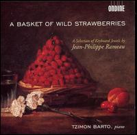 A Basket of Wild Strawberries: A Selection of Keyboard Works by Jean-Philippe Rameau von Tzimon Barto