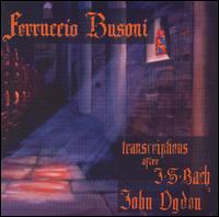 Ferruccio Busoni: Transcriptions after J.S. Bach von John Ogdon