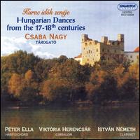 Hungarian Dances from the 17-18th Centuries von Csaby Nagy