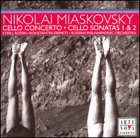 Nikolai Miaskovsky: Cello Concerto; Cello Sonatas 1 & 2 von Various Artists