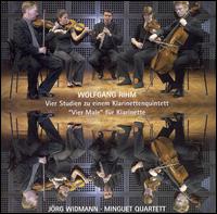 Wolfgang Rihm: Vier Studien zu einem Klarinettenquintett; "Vier Male" für Klarinet von Minguet Quartett