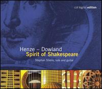 Henze - Dowland: Spirit of Shakespeare von Stephan Stiens