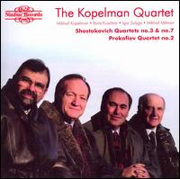 Shostakovich: Quartets Nos. 3 & 7; Prokofiev: Quartet No. 2 von Kopelman Quartet