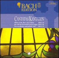 Bach Edition: Cantatas BWV 33, BWV 56, BWV 37 von Pieter Jan Leusink