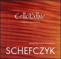 Cellopathie, Liebeserklärung an Die Musik von Schefczyk