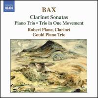 Bax: Clarinet Sonatas; Piano Trio; Trio in One Movement von Robert Plane
