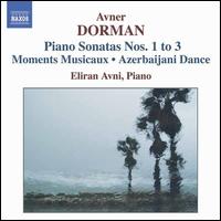 Avner Dorman: Piano Sonatas Nos. 1-3; Moments Musicaux; Azerbaijani Dance von Eliran Avni