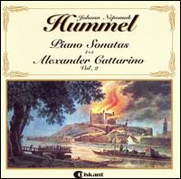 Hummel: Piano Sonatas Nos. 4 & 5 von Alexander Cattarino