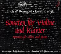 Korngold, Krenek: Sonaten für Violine und Klavier von Christoph Schickedanz