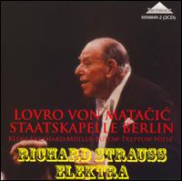 Lovro von Matacic conducts Richard Strauss' Elektra von Lovro von Matacic