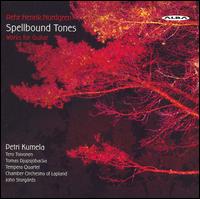 Pehr Henrik Nordgren: Spellbound Tones von Petri Kumela