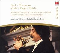 Bach, Telemann, Krebs, Reger, Thiele: Music for Trompet, Corno da caccia & Organ von Ludwig Güttler