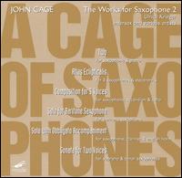 John Cage: The Works for Saxophone 2 von Ulrich Krieger