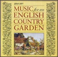 More Music for an English Country Garden von Various Artists