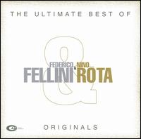The Ultimate Best of Fellini & Rota von Various Artists