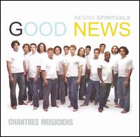 Good News: Negro Spirituals von Les Chantres Musiciens