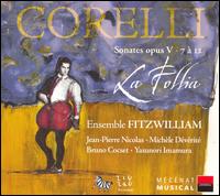 Corelli: Sonates opus V - 7 à 12, La Follia von Ensemble Fitzwilliam