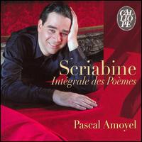 Scriabine: Intégrale des Poèmes von Pascal Amoyel