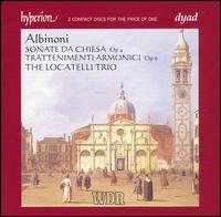 Albinoni: Sonate Da Chiesa Op. 4; Trattenimenti Armonici Op. 6 von Locatelli Trio
